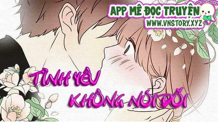 Tình yêu không nói dối: Chapter 25