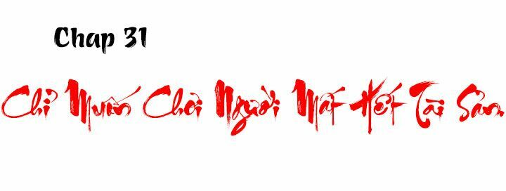 Tình yêu không nói dối: Chapter 31