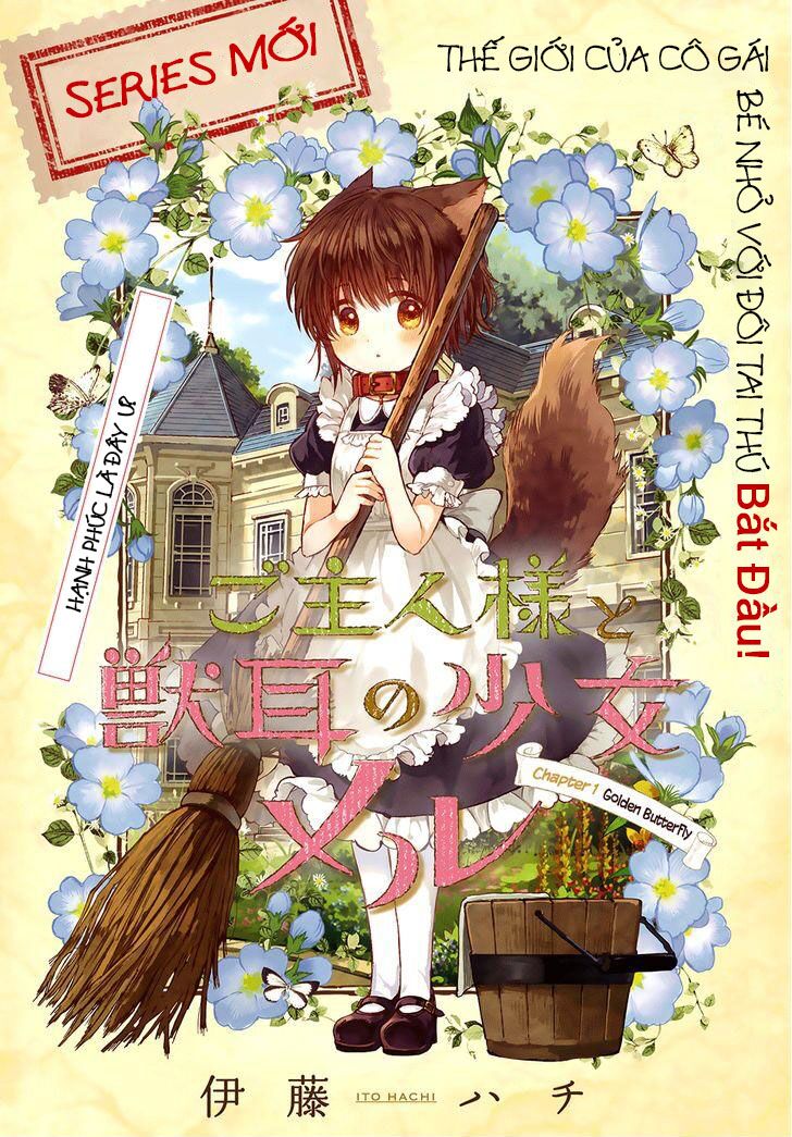Goshujin-sama to Kemonomimi no Shoujo Meru: Chapter 1: Con bướm vàng