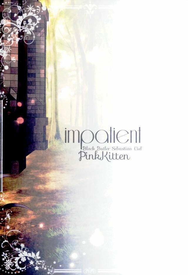 IMPATIENT - Hắc Quản Gia: Chapter 2: - End