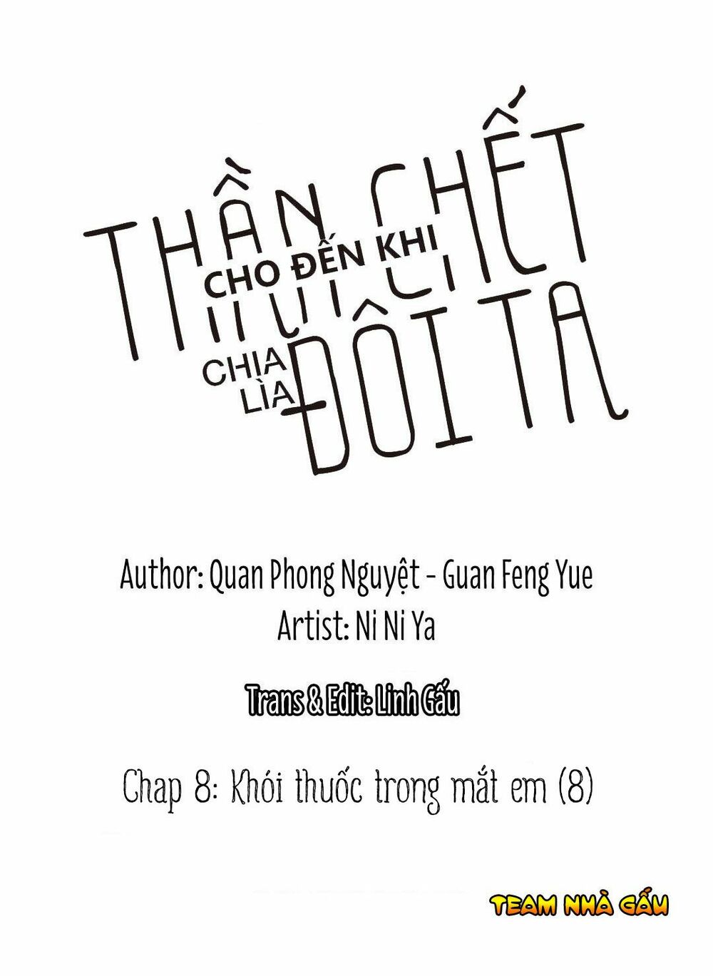 Cho Đến Khi Thần Chết Chia Lìa Đôi Ta: Chapter 8: - Khói thuốc trong mắt em (2)