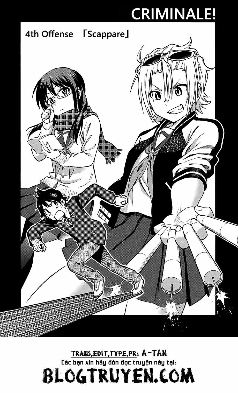 Criminale!: Chapter 4.1: Trốn thoát[1]