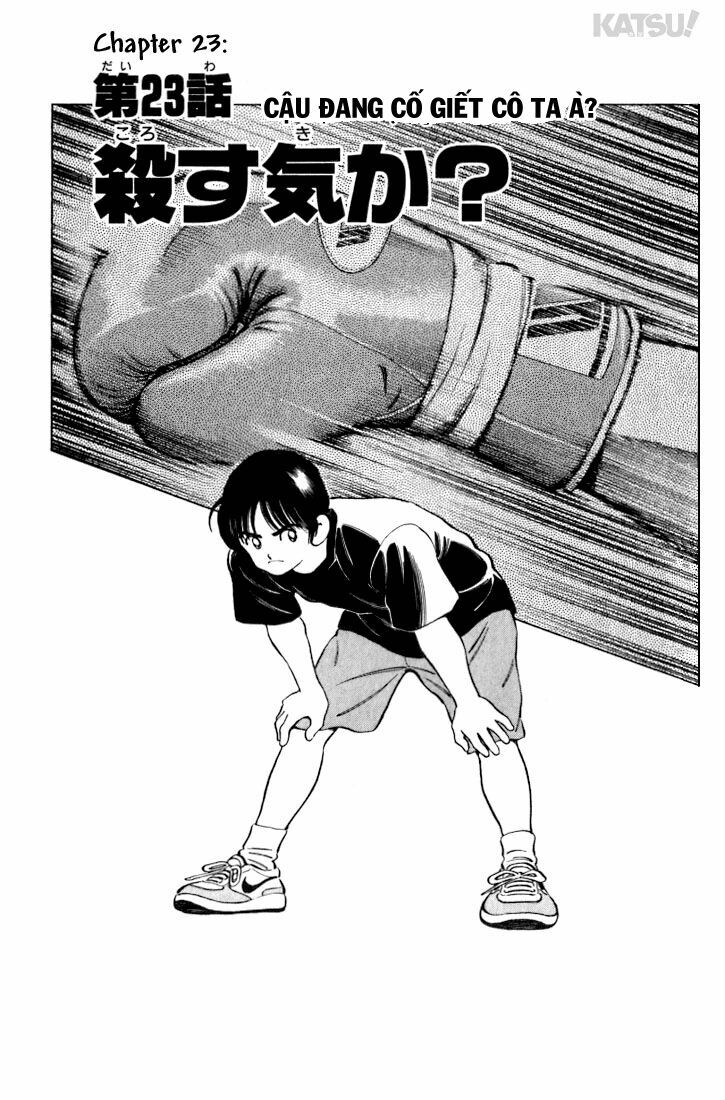 Katsu!: Chapter 23: Cậu đang cố giết cô ta à?