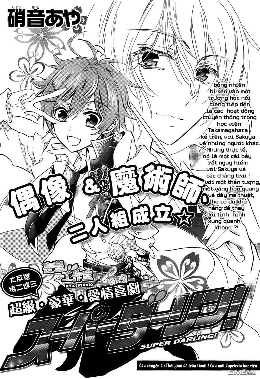 Super Darling!: Chapter 4: - Thời gian để trốn thoát - Của một Capriccio học viện