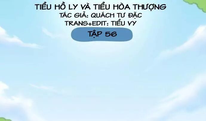 Tiểu Hồ Ly vs Tiểu Hóa Thượng: Chapter 56