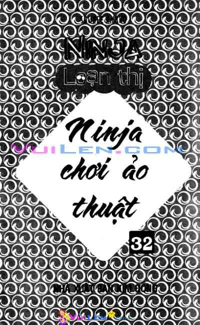 Ninja Loạn Thị: Chapter 32