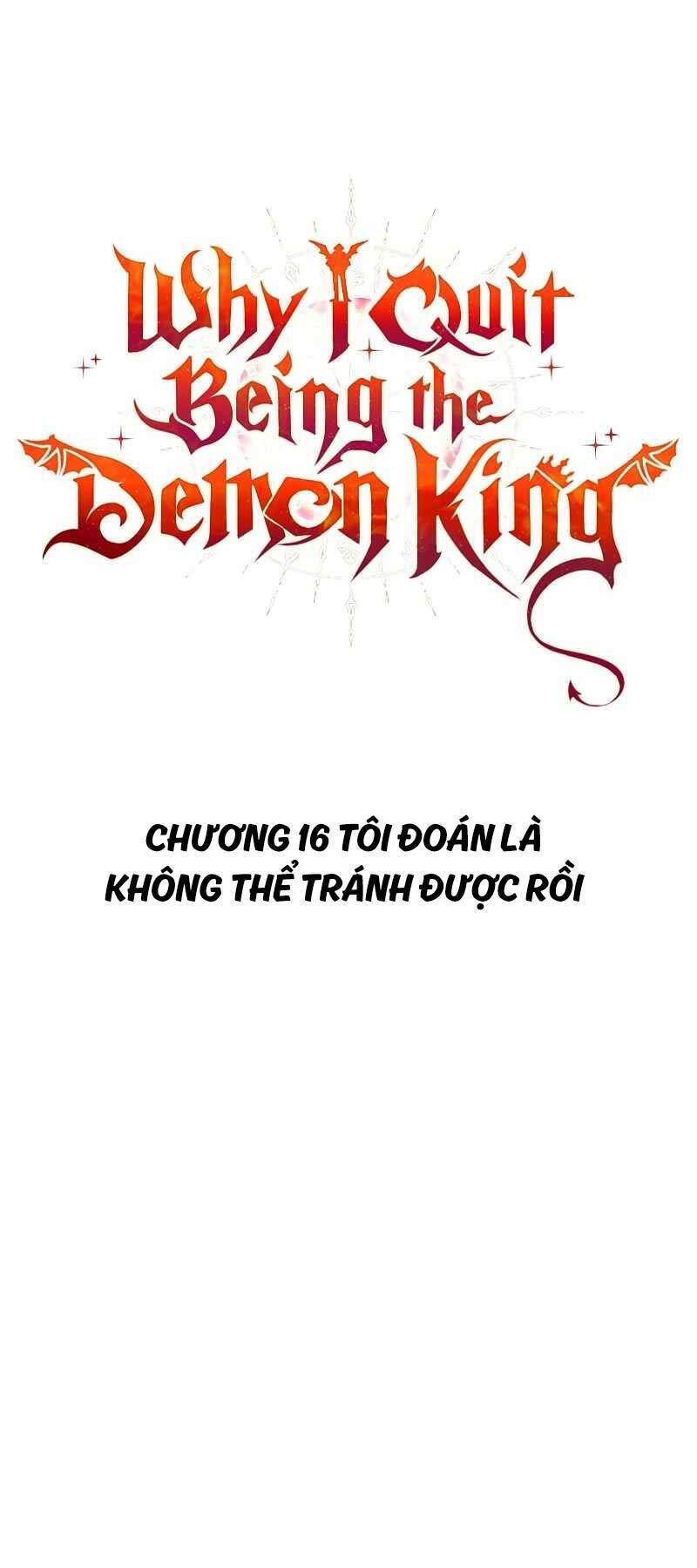 Lý Do Tôi Rời Bỏ Quỷ Vương: Chương 16