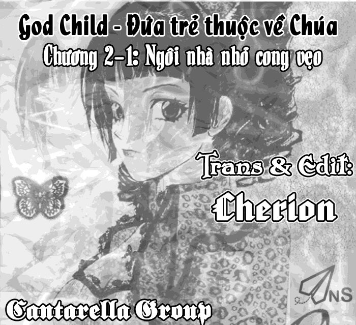 Đứa con của thượng đế: Chapter 2: Ngôi nhà nhỏ cong vẹo