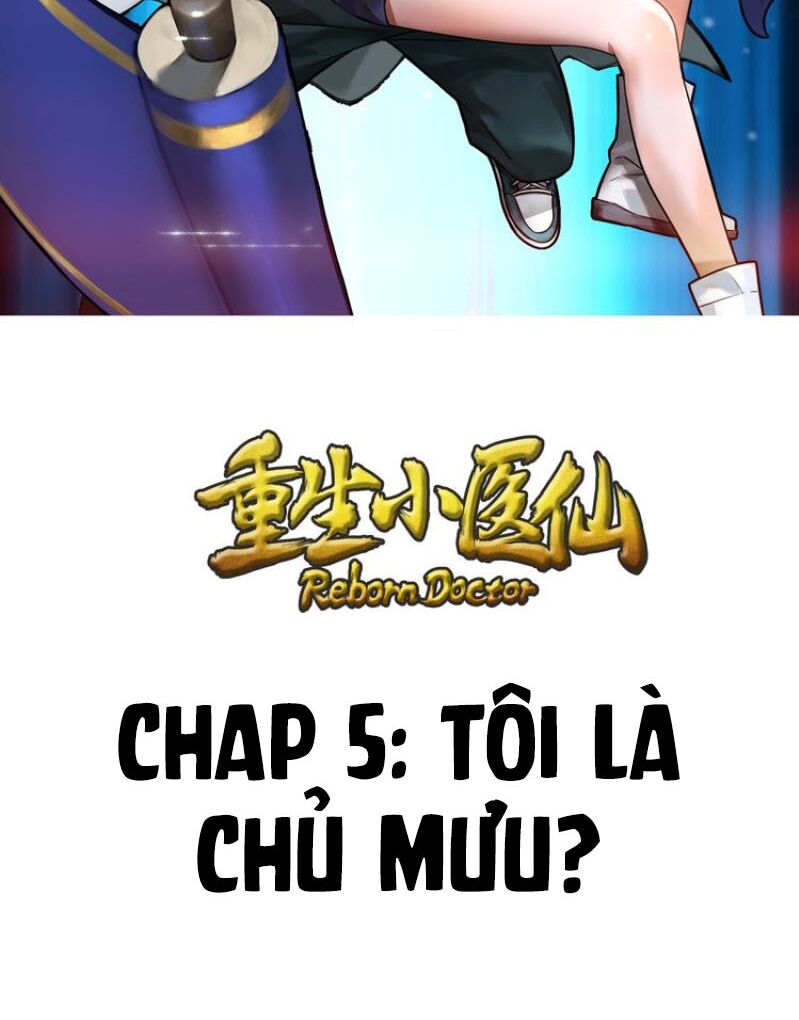 Trọng Sinh Tiểu Y Tiên: Chapter 5