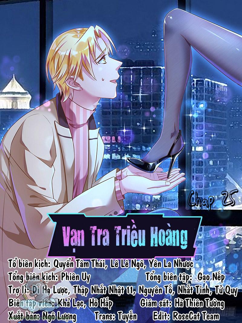Vạn Tra Triều Hoàng: Vạn Tra Triều Hoàng – Chap 25