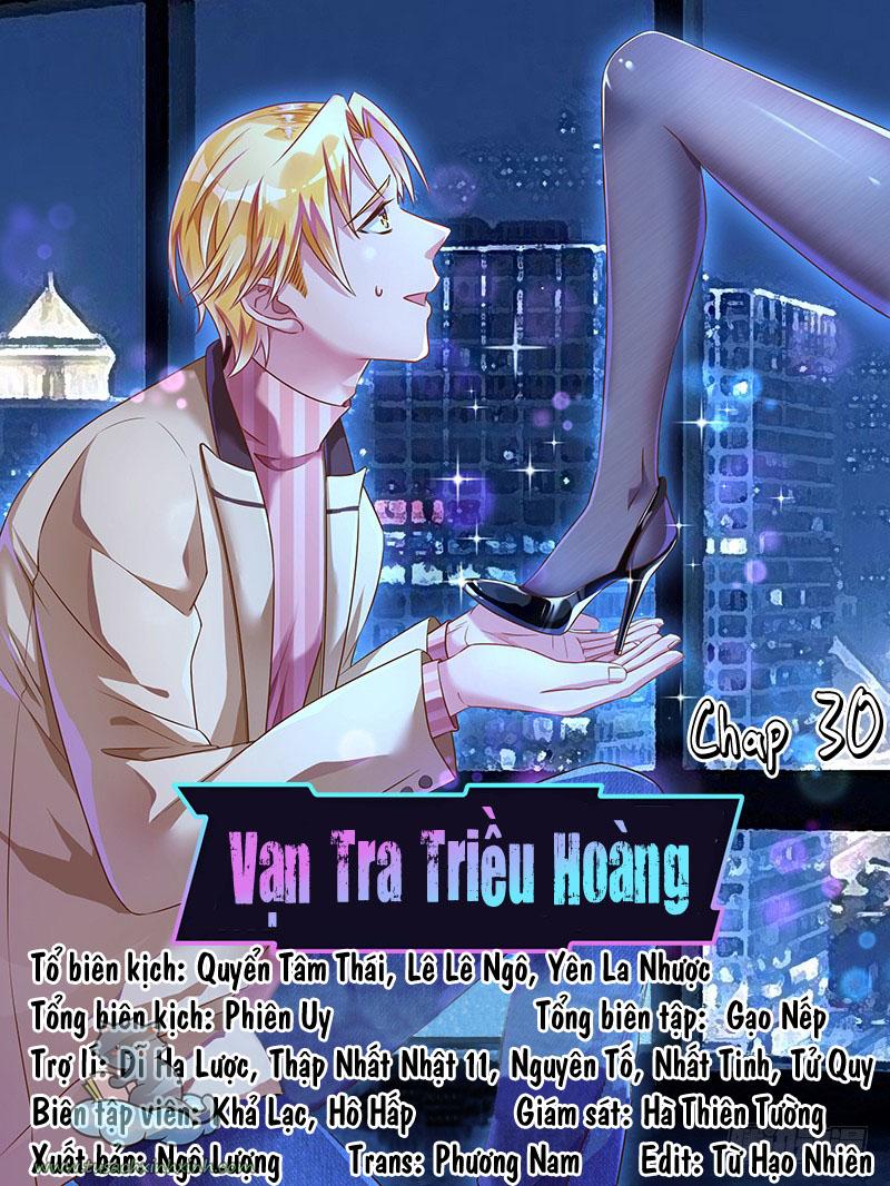 Vạn Tra Triều Hoàng: Vạn Tra Triều Hoàng – Chap 30