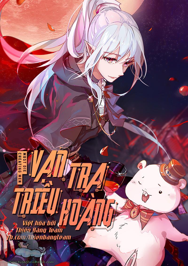Vạn Tra Triều Hoàng: Vạn Tra Triều Hoàng – Chap 53