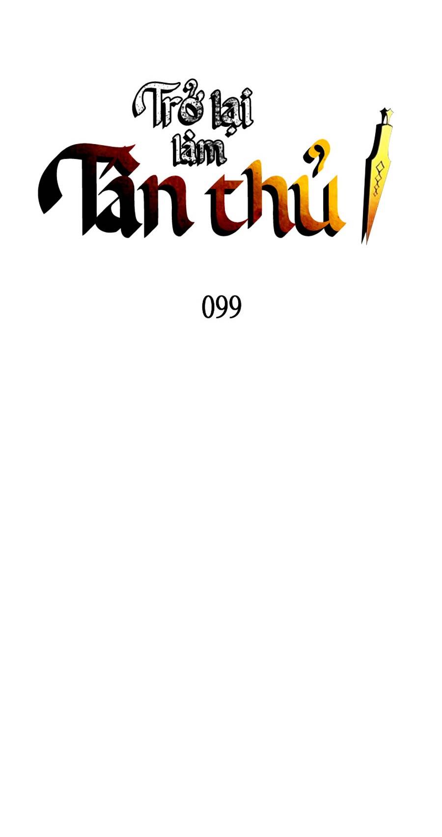 Trở Lại Làm Tân Thủ: Chapter 99