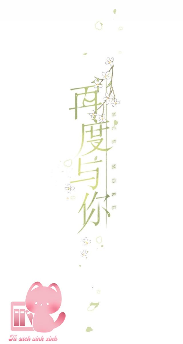 Lại Được Gặp Em: Lại Được Gặp Em – Chap 3