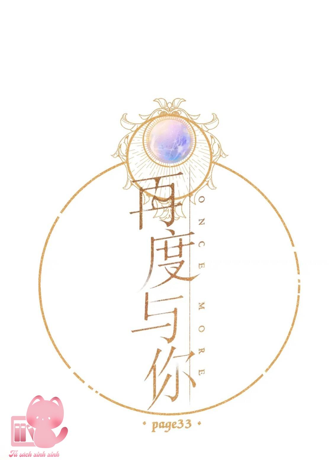 Lại Được Gặp Em: Lại Được Gặp Em – Chap 33
