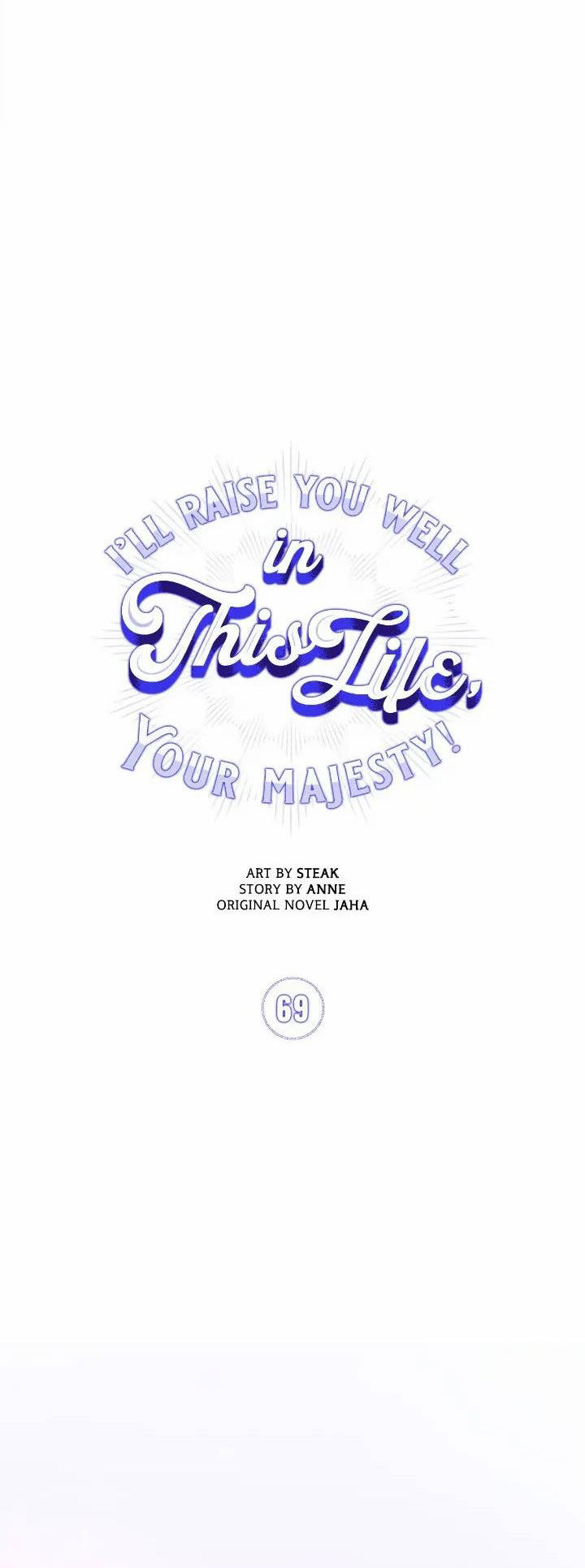 Bệ Hạ, Ta Sẽ Nuôi Dạy Con Của Ngài Thật Tốt: Chapter 69