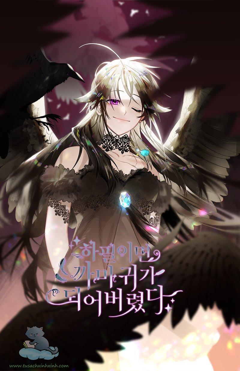 Nàng Quạ Bất Đắc Dĩ: Nàng Quạ Bất Đắc Dĩ – Chap 4