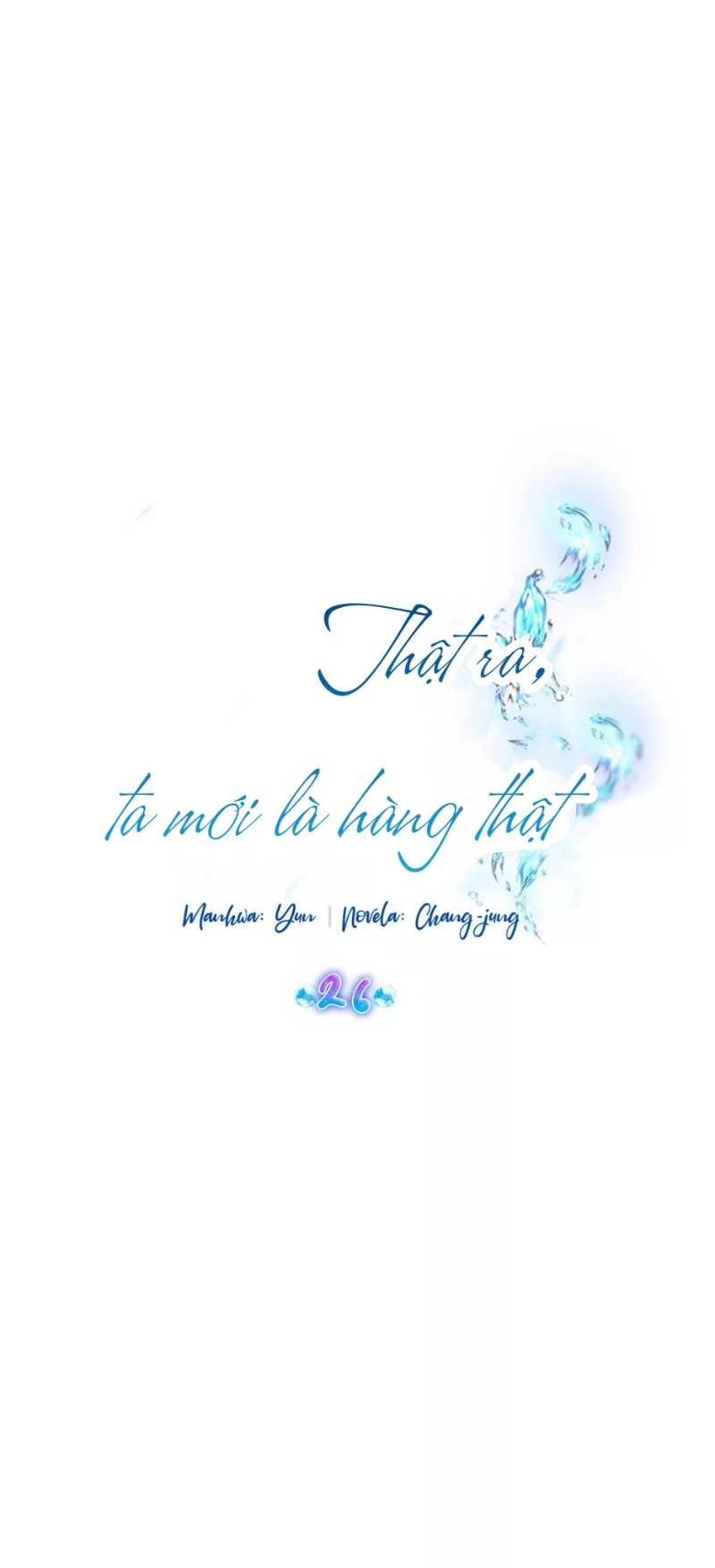 Thật Ra Ta Mới Là Hàng Thật: Chapter 26