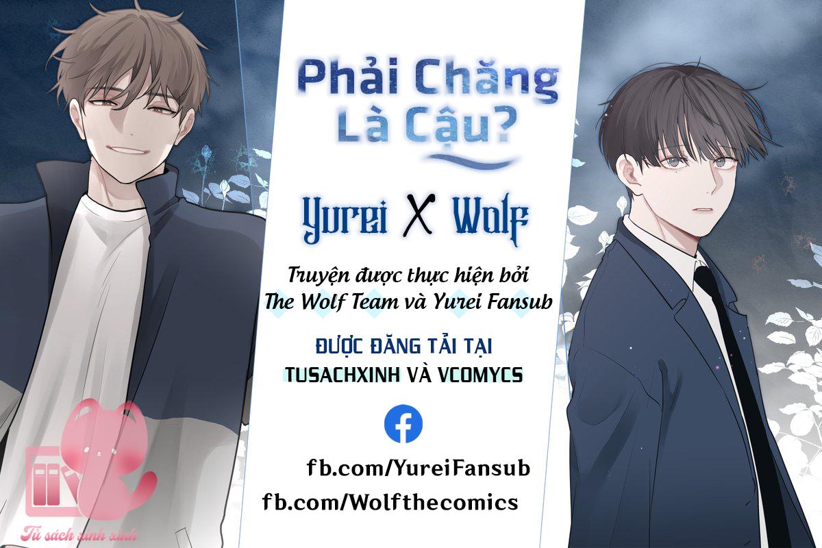 Phải chăng là cậu?: Phải chăng là cậu? – Chap 15