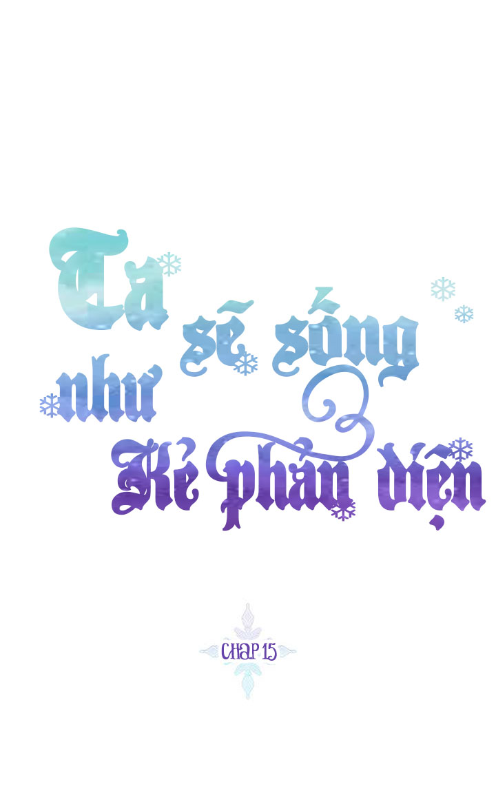 Ta Sẽ Sống Như Kẻ Phản Diện: Chapter 15