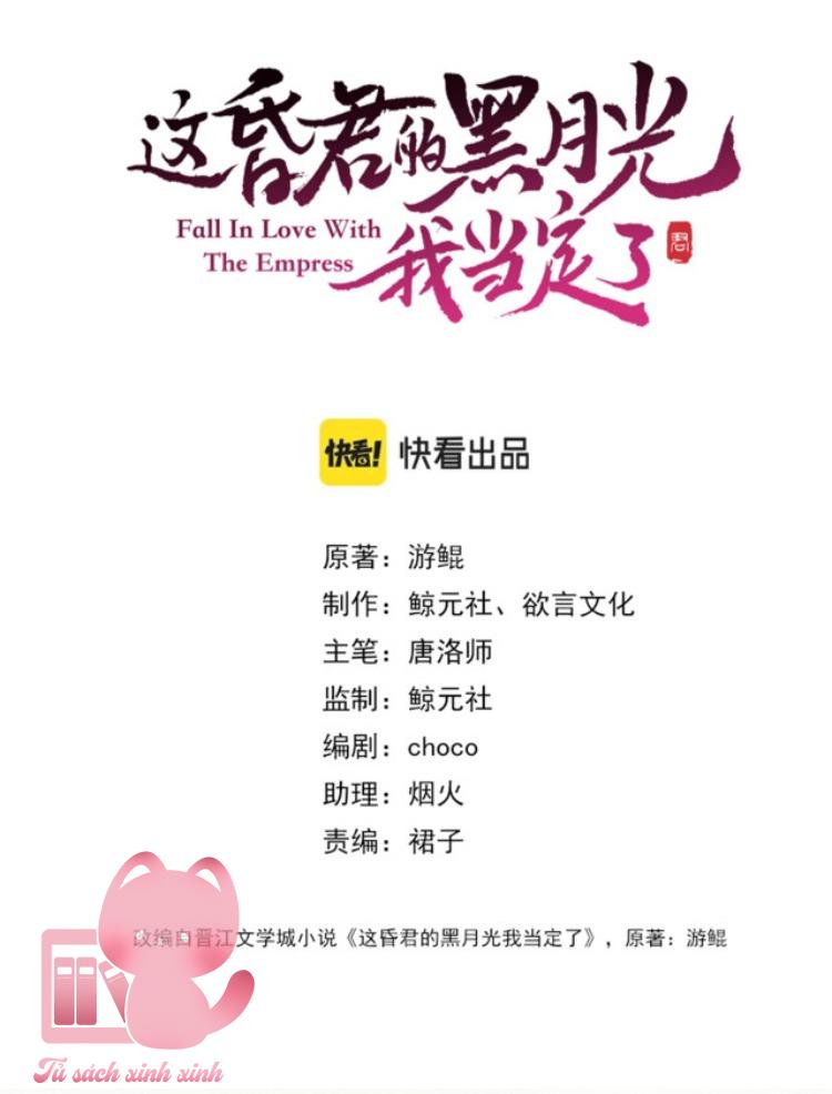 Ta Nhất Định Phải Làm Hắc Nguyệt Quang Của Tên Hôn Quân Này: Ta Nhất Định Phải Làm [...] – Chap 4