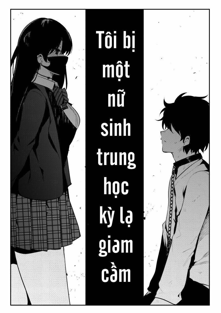 Tôi bị một nữ sinh trung học kỳ lạ giam cầm: Chapter 1