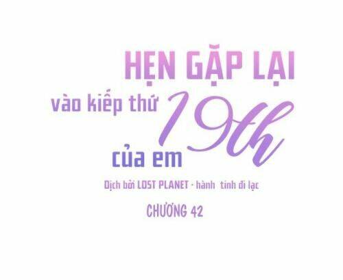 Kiếp Này Cũng Xin Chăm Sóc Tôi Như Vậy Nhé: Chapter 42