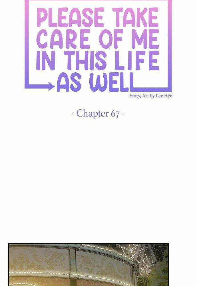 Kiếp Này Cũng Xin Chăm Sóc Tôi Như Vậy Nhé: Chapter 67
