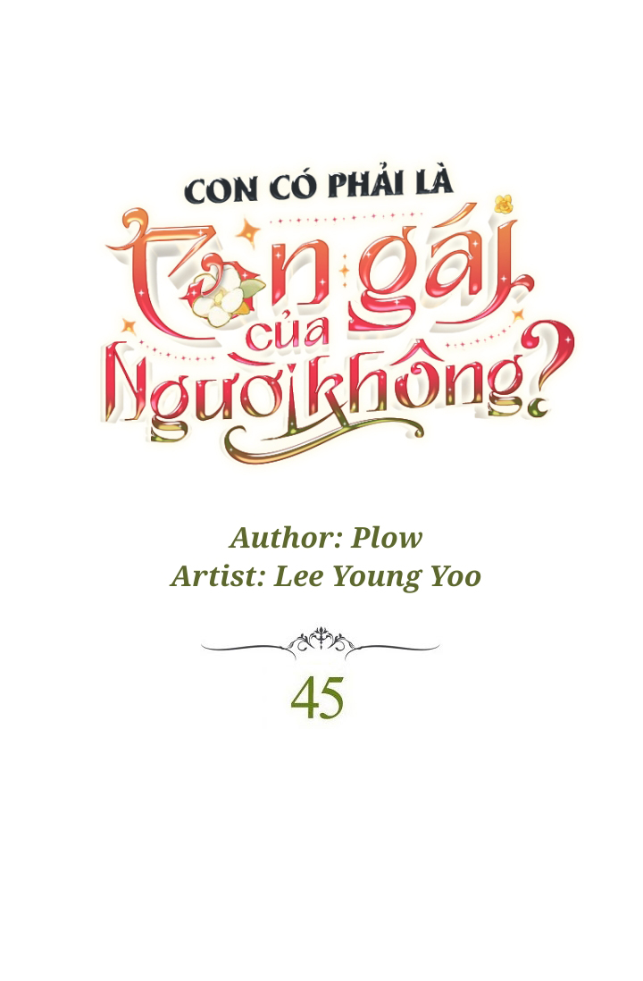 Con Có Phải Là Con Gái Của Người Không?: Chapter 45