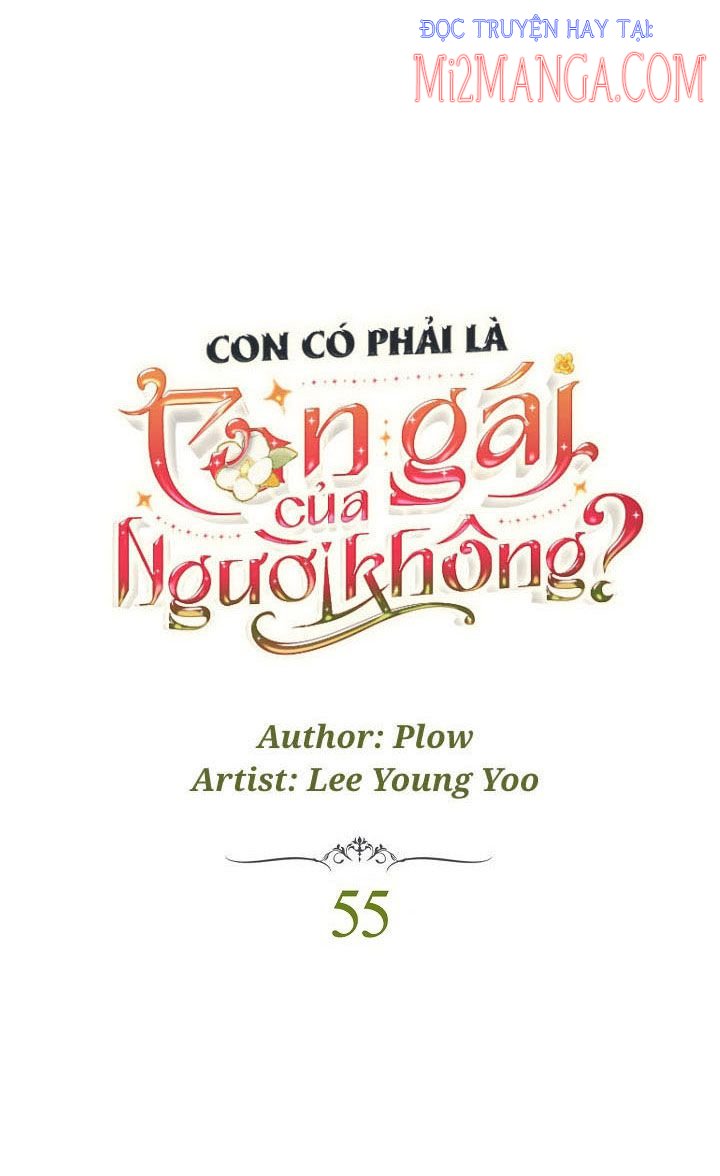 Con Có Phải Là Con Gái Của Người Không?: Chapter 55