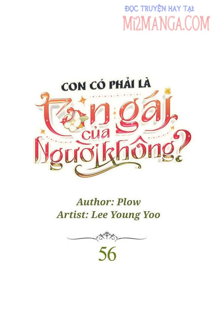 Con Có Phải Là Con Gái Của Người Không?: Chapter 56