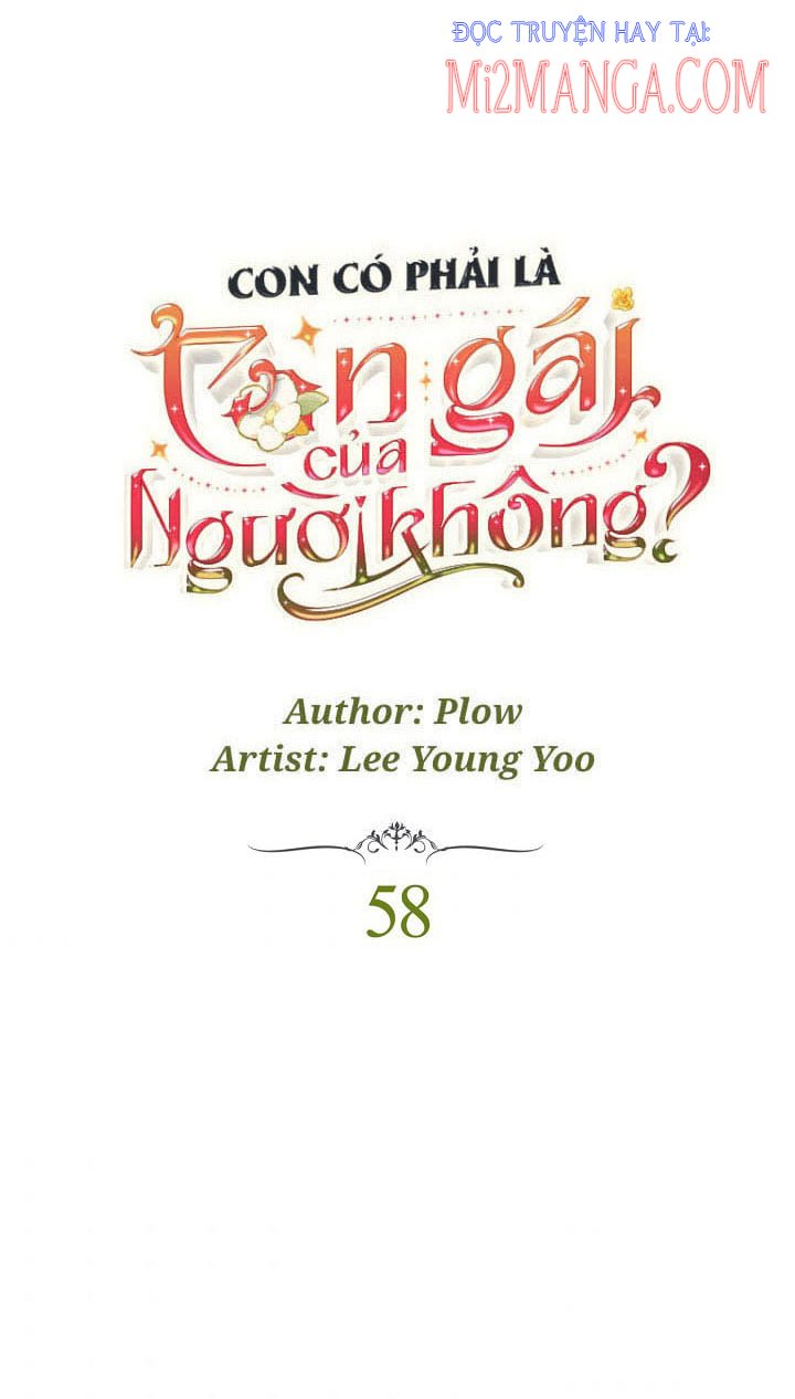Con Có Phải Là Con Gái Của Người Không?: Chapter 58