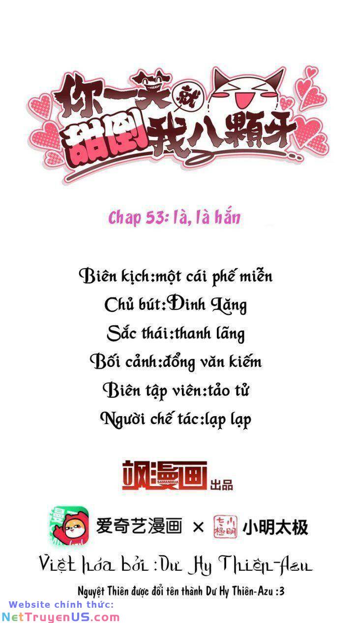 Nụ Cười Của Nàng Liền Ngọt Đảo Ta Tám Viên Nha: Chapter 53