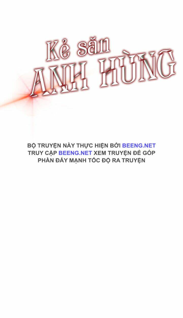 Kẻ Săn Anh Hùng: Chapter 33