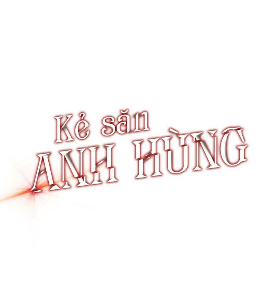 Kẻ Săn Anh Hùng: Chapter 88