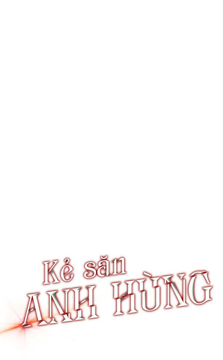 Kẻ Săn Anh Hùng: Chapter 89