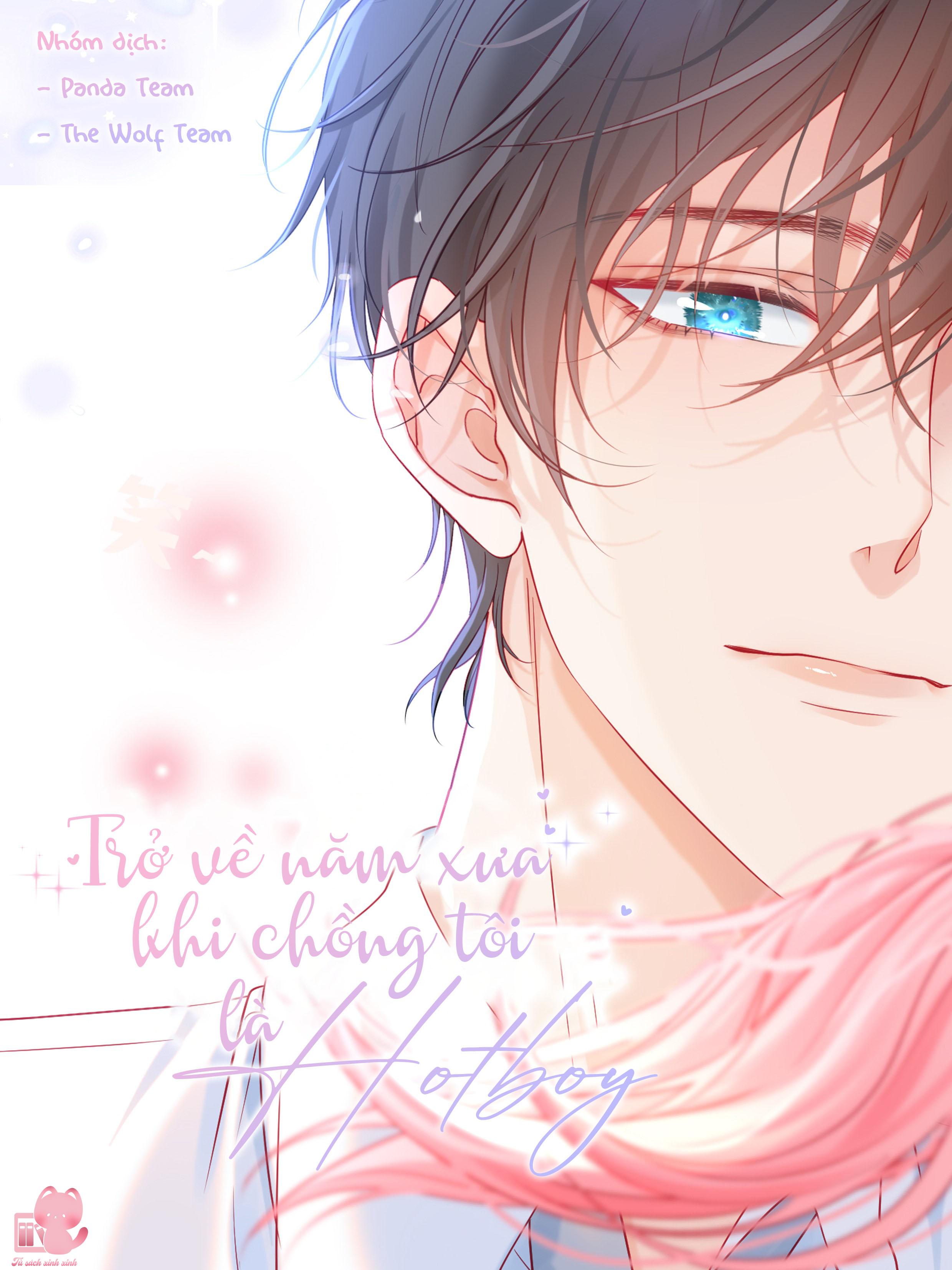Trở Về Năm Xưa Khi Chồng Tôi Là Hot Boy: Trở Về Năm Xưa Khi [...] – Chap 6
