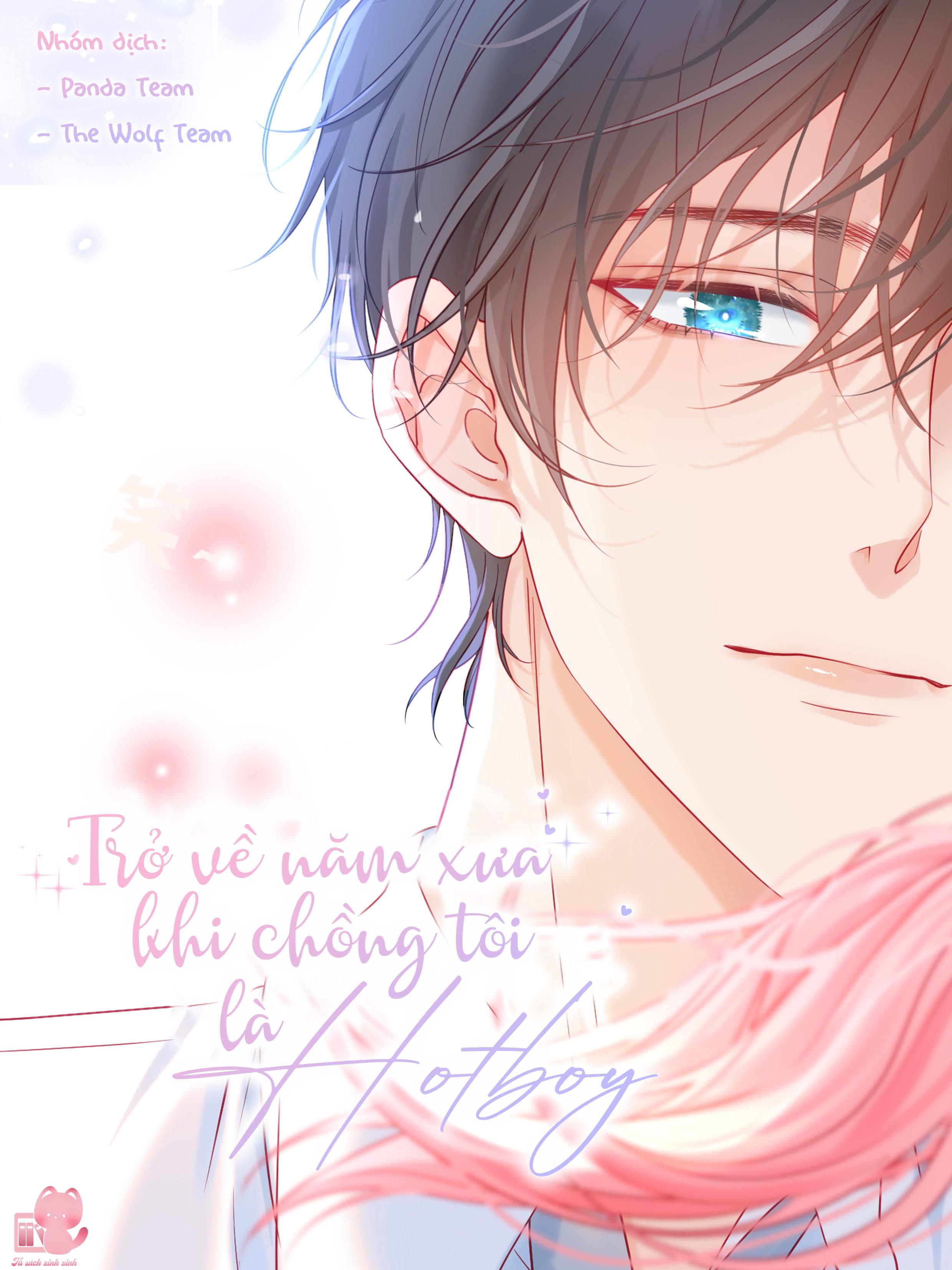 Trở Về Năm Xưa Khi Chồng Tôi Là Hot Boy: Trở Về Năm Xưa Khi [...] – Chap 9