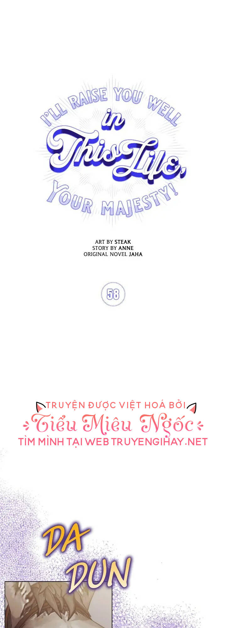Ta sẽ nuôi dạy con của ngài thật tốt, bệ hạ!: Chapter 58